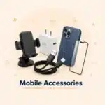 Mobile Accessories